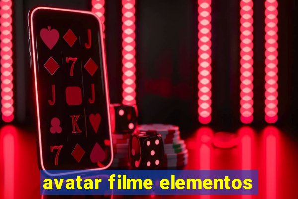 avatar filme elementos