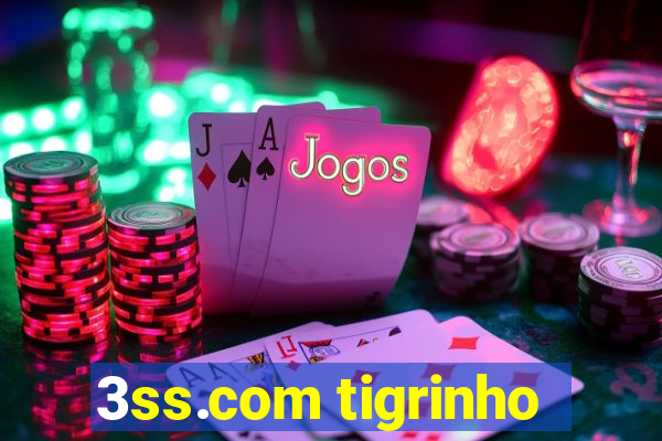 3ss.com tigrinho