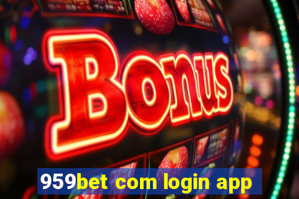 959bet com login app