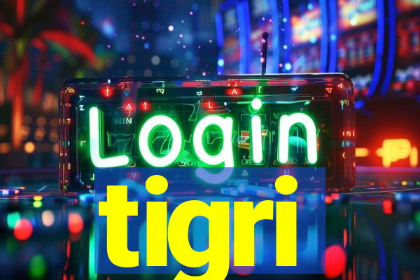 tigri