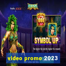 video promo 2023