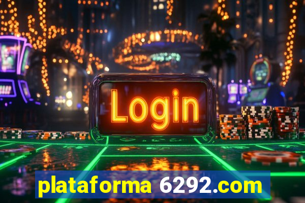 plataforma 6292.com