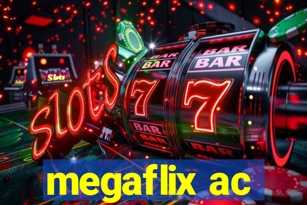 megaflix ac