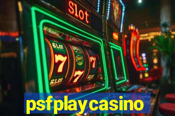 psfplaycasino