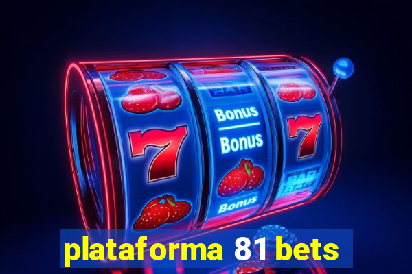 plataforma 81 bets