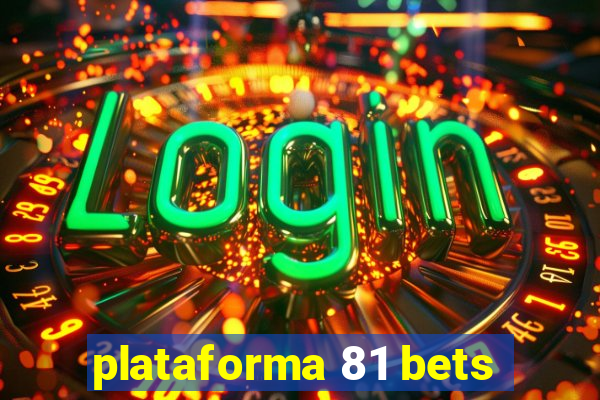 plataforma 81 bets