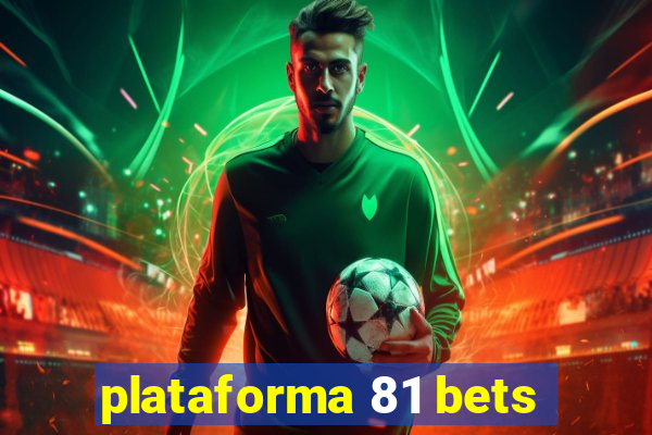 plataforma 81 bets