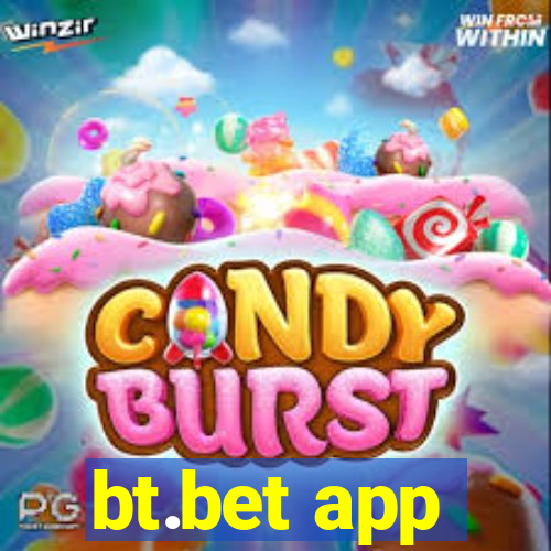 bt.bet app