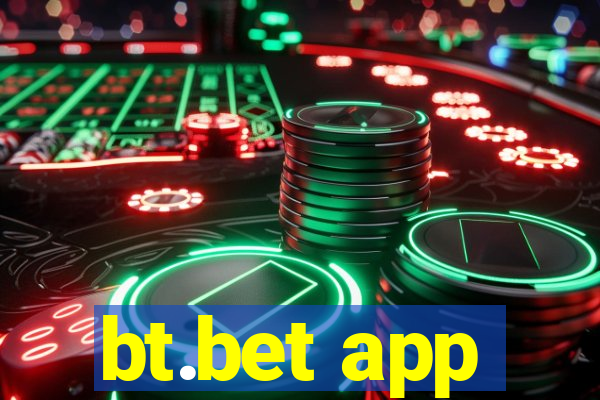 bt.bet app