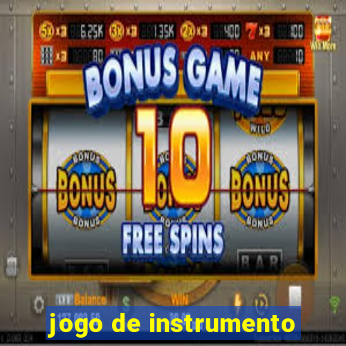 jogo de instrumento