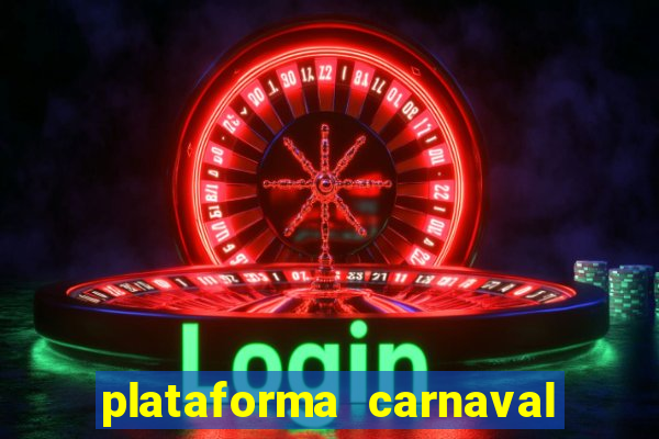 plataforma carnaval de ouro