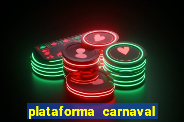 plataforma carnaval de ouro