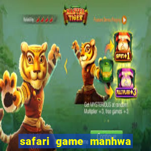 safari game manhwa pt br