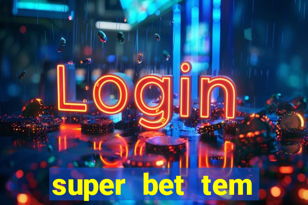 super bet tem pagamento antecipado