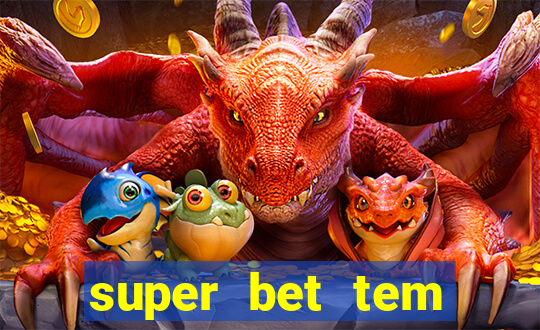 super bet tem pagamento antecipado