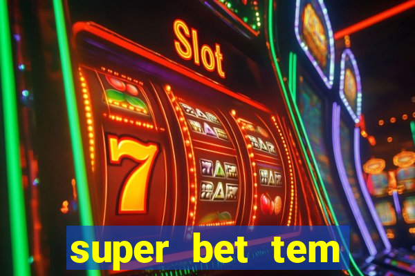 super bet tem pagamento antecipado