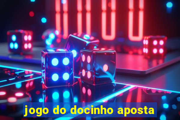 jogo do docinho aposta