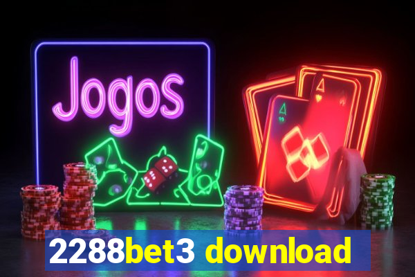 2288bet3 download