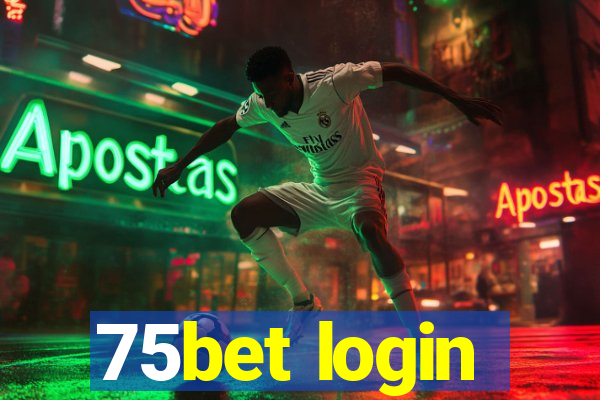 75bet login