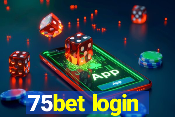 75bet login