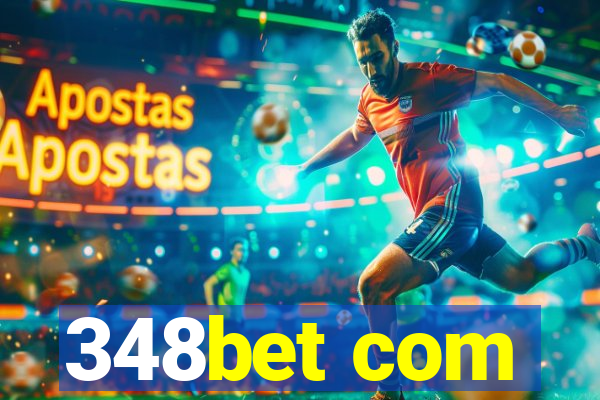 348bet com