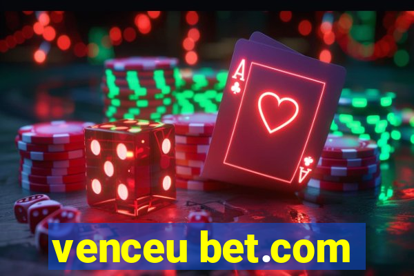 venceu bet.com