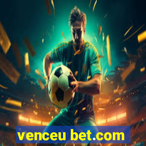 venceu bet.com