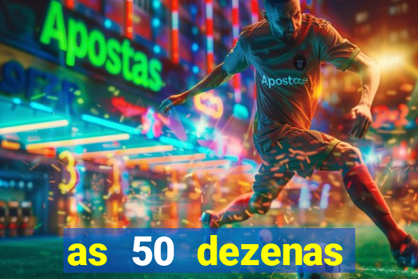 as 50 dezenas melhores de 20 pontos