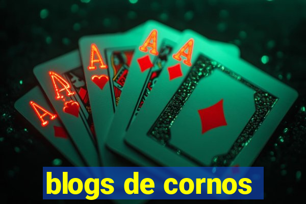 blogs de cornos