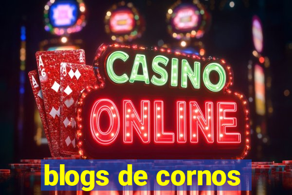 blogs de cornos