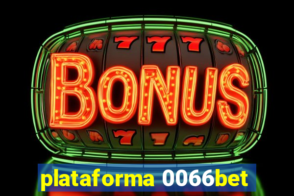 plataforma 0066bet