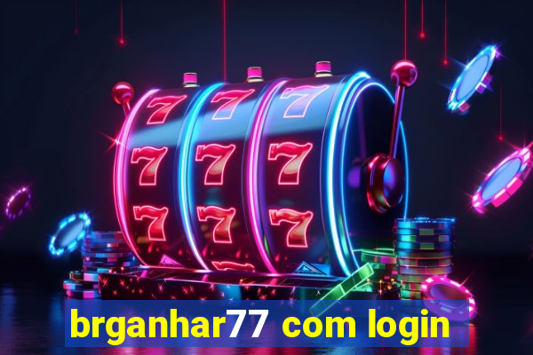 brganhar77 com login