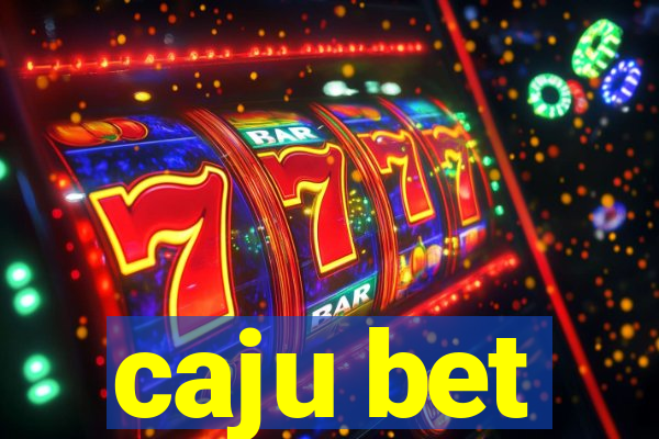 caju bet