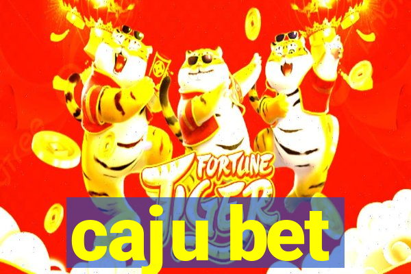 caju bet