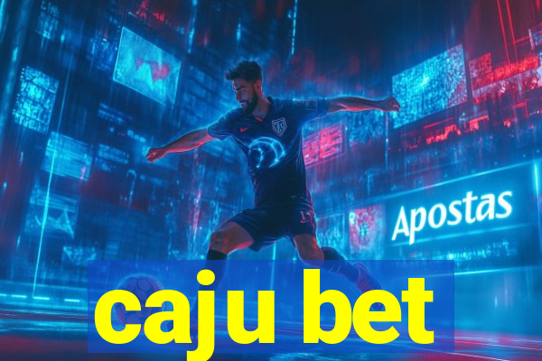 caju bet