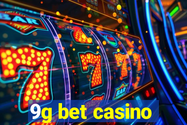 9g bet casino