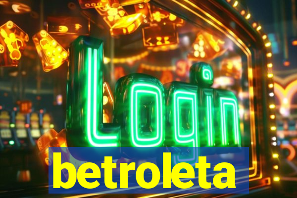 betroleta