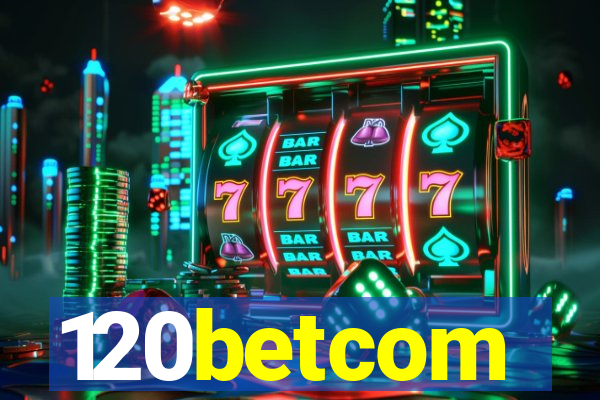 120betcom