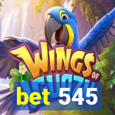 bet 545