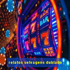 relatos selvagens dublado