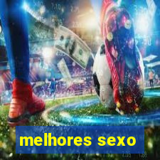 melhores sexo