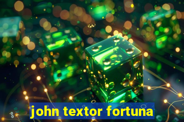 john textor fortuna