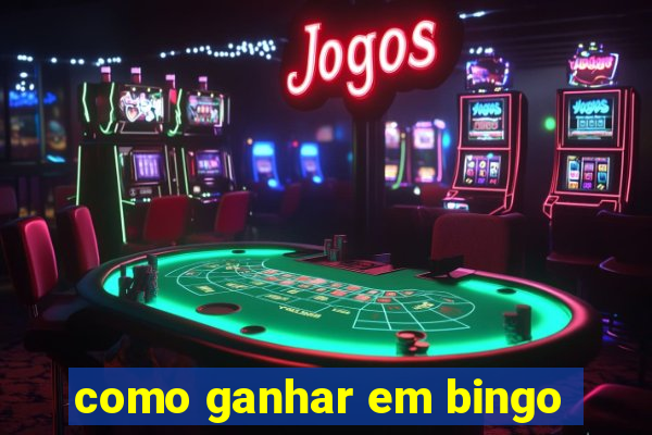 como ganhar em bingo