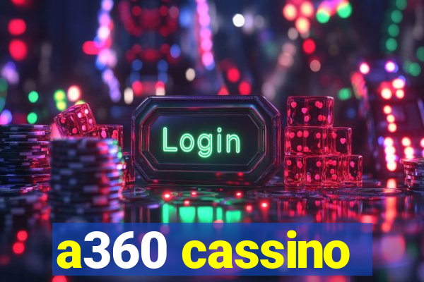 a360 cassino