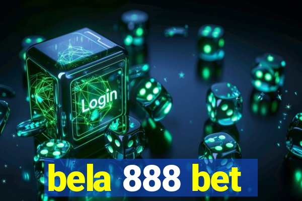 bela 888 bet