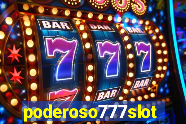 poderoso777slot