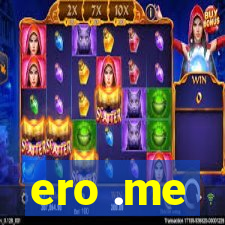 ero .me