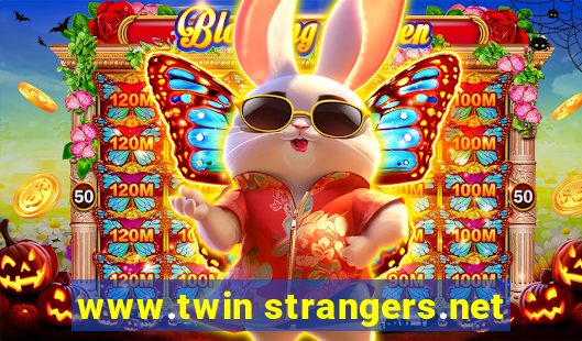 www.twin strangers.net