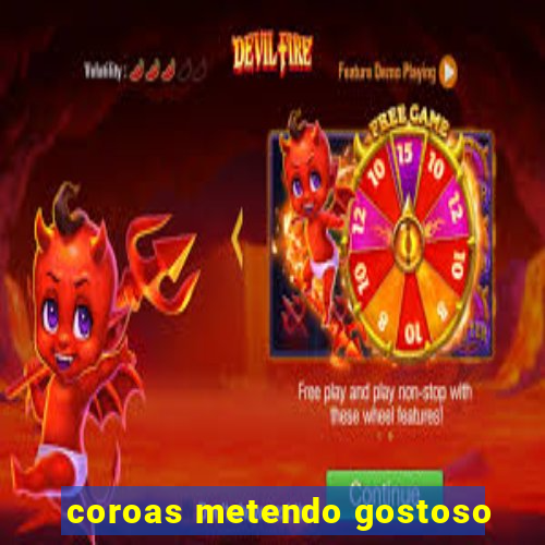 coroas metendo gostoso