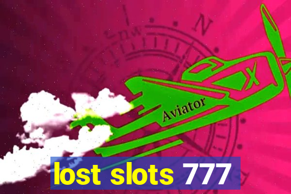 lost slots 777